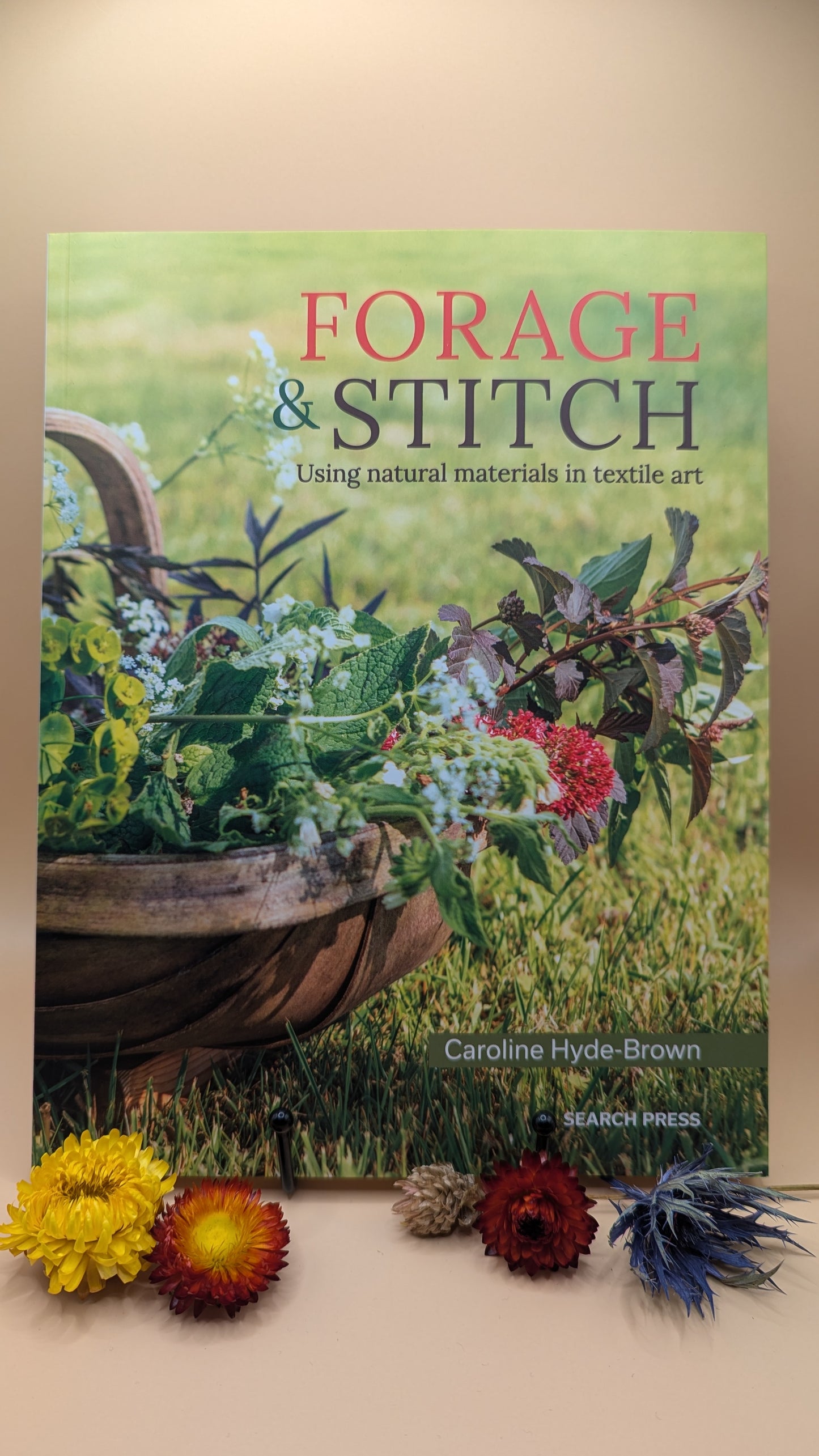 Forage & Stitch: Using Natural Materials in Textile Art