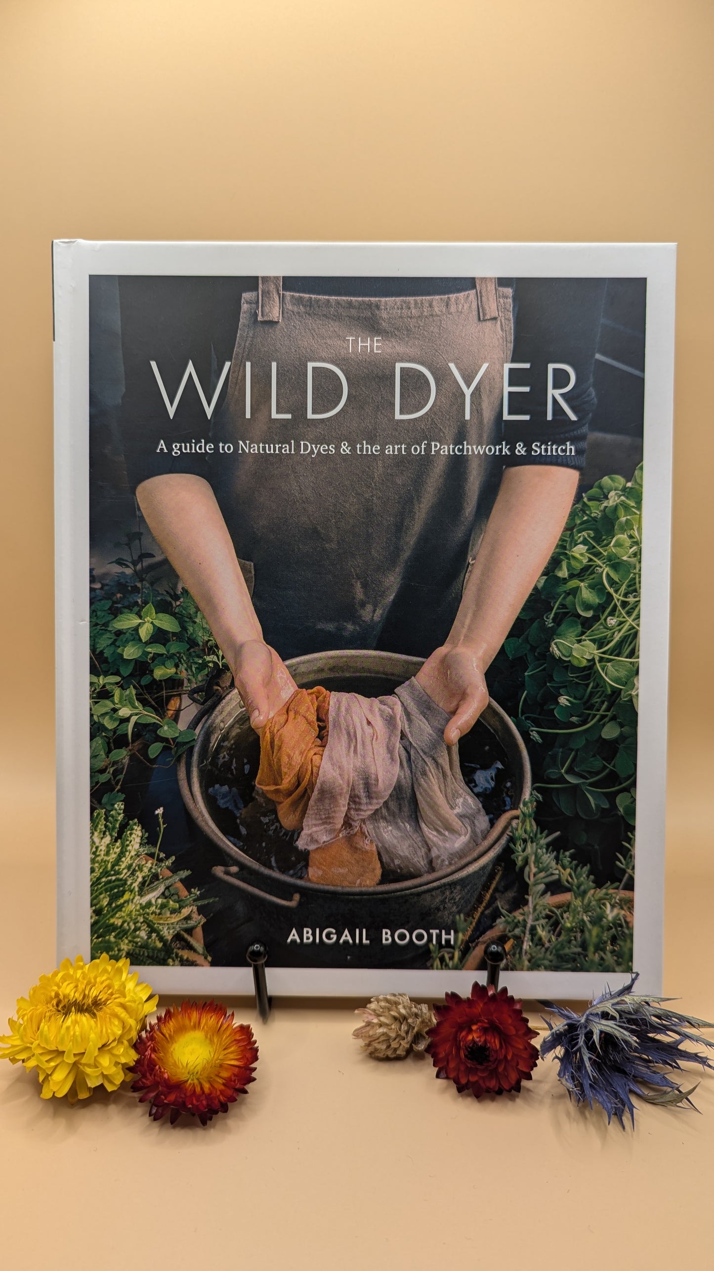 The Wild Dyer: A Guide to Natural Dyes & the Art of Patchwork & Stitch