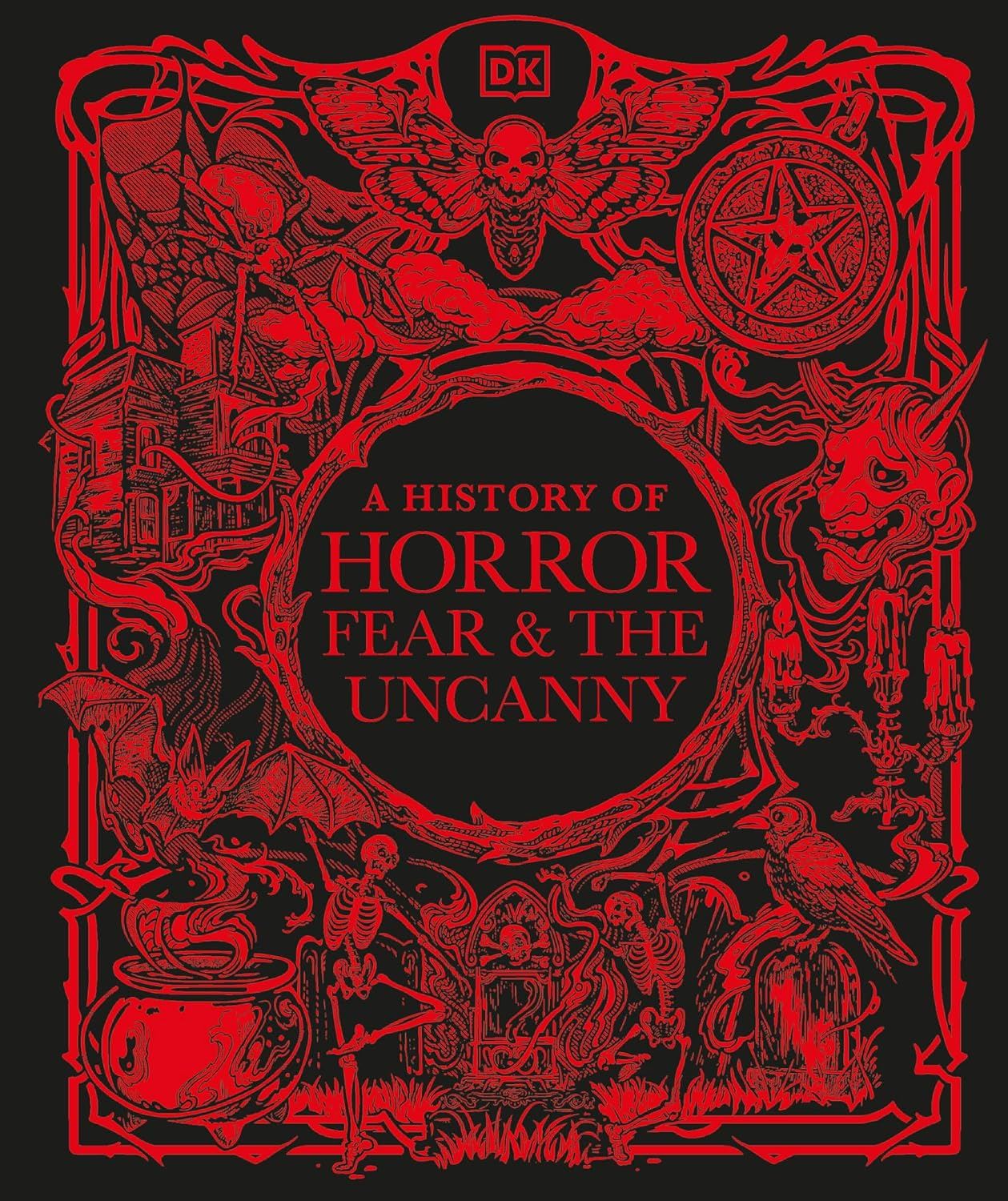 History of Horror Fear and the Uncanny by Dorling Kindersley