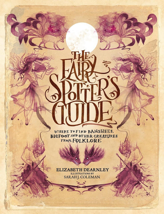 Fairy Spotters Guide by Elizabeth Dearnley