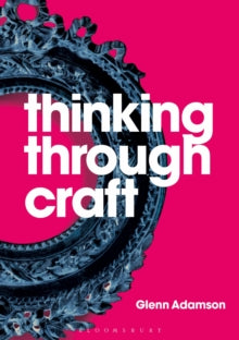 Thinking Through the Craft