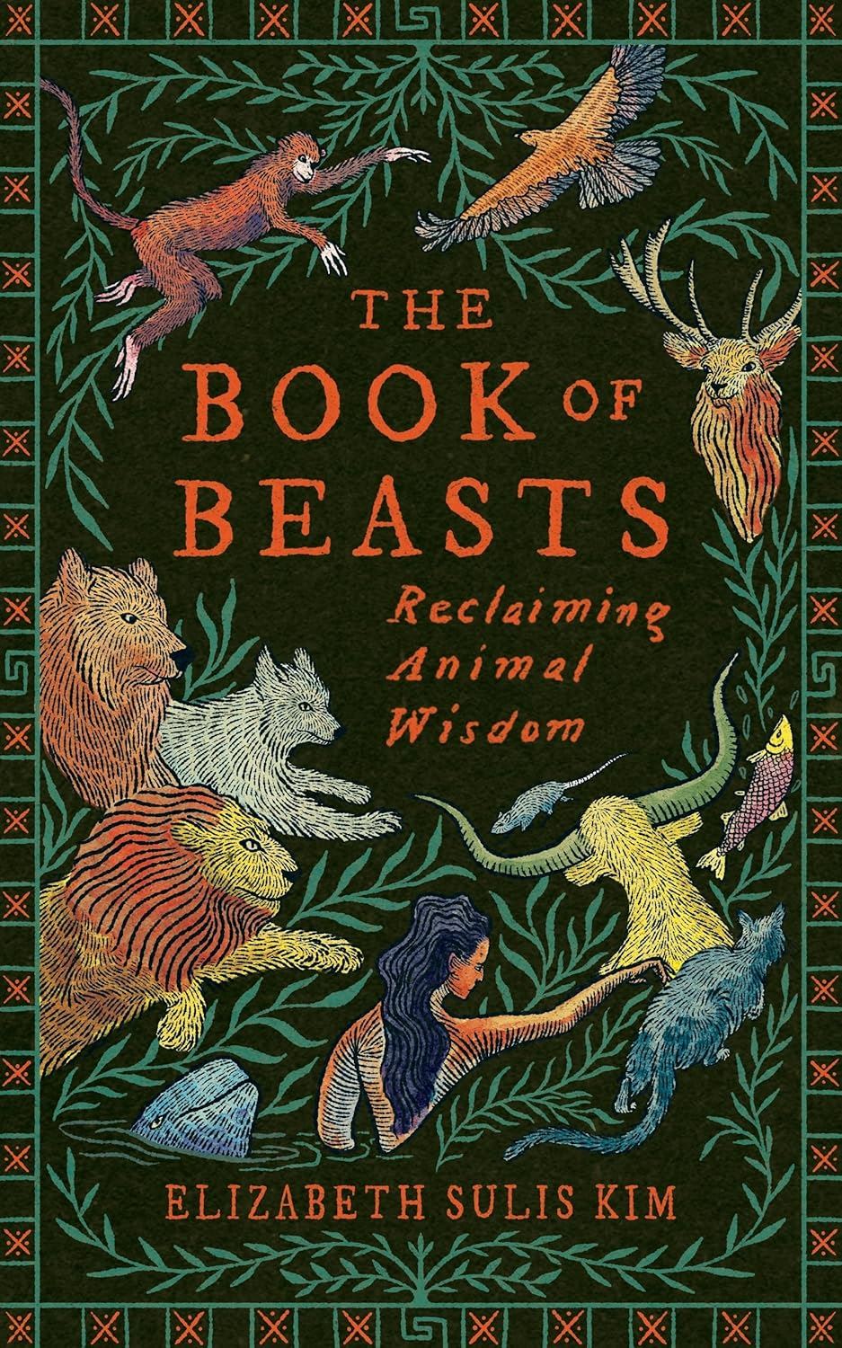 Book of Beast: Reclaiming Animal Wisdom by Elizabeth Sulis Kim