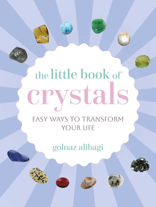 Little Book of Crystals by Golnaz Alibagi