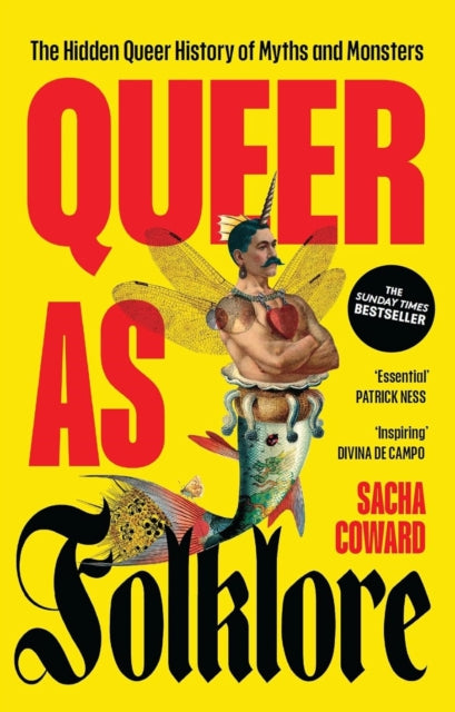 Queer as Folklore: The Hidden Queer History of Myths and Monsters