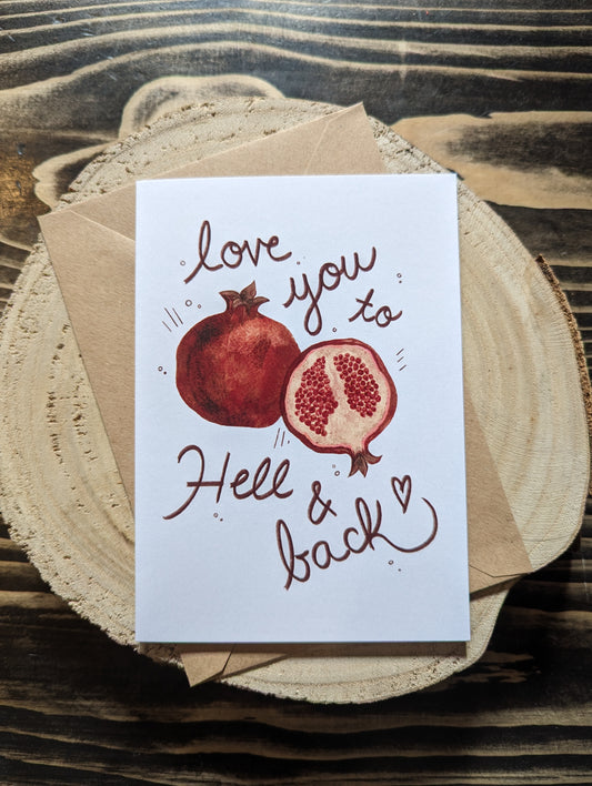 ‘Love you to Hell and back’ Greeting Card