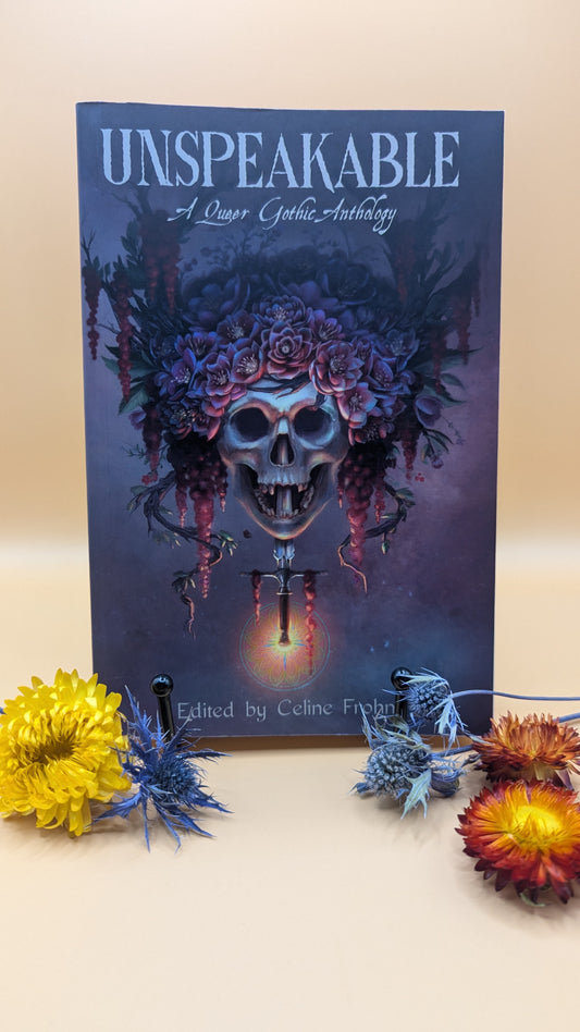 Unspeakable: A Queer Gothic Anthology
