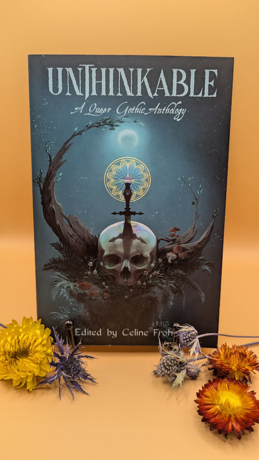 Unthinkable: A Queer Gothic Anthology