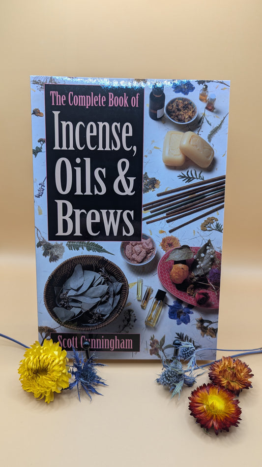 The Complete Book of Incense, Oils & Brews