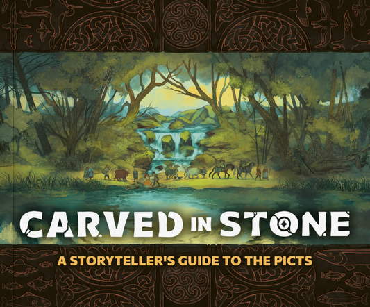 Carved in Stone: A Storyteller's Guide to the Picts