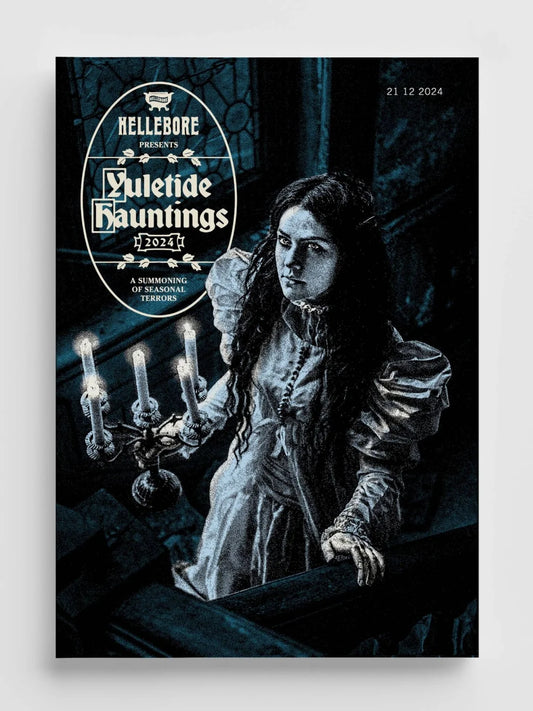 Yuletide Hauntings 2024 by Hellebore