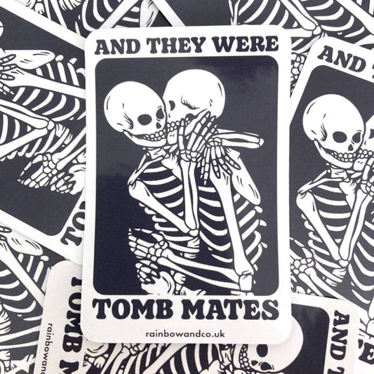 And They Were Tomb Mates Gloss Sticker