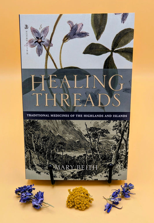 Healing Threads: Traditional Medicines of the Highlands and Islands