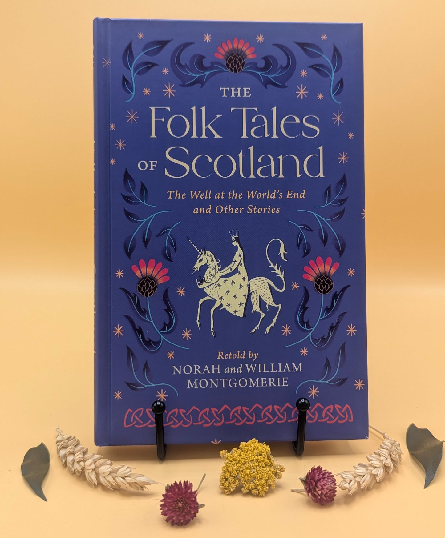 The Folk Tales of Scotland : The Well at the World's End and Other Stories