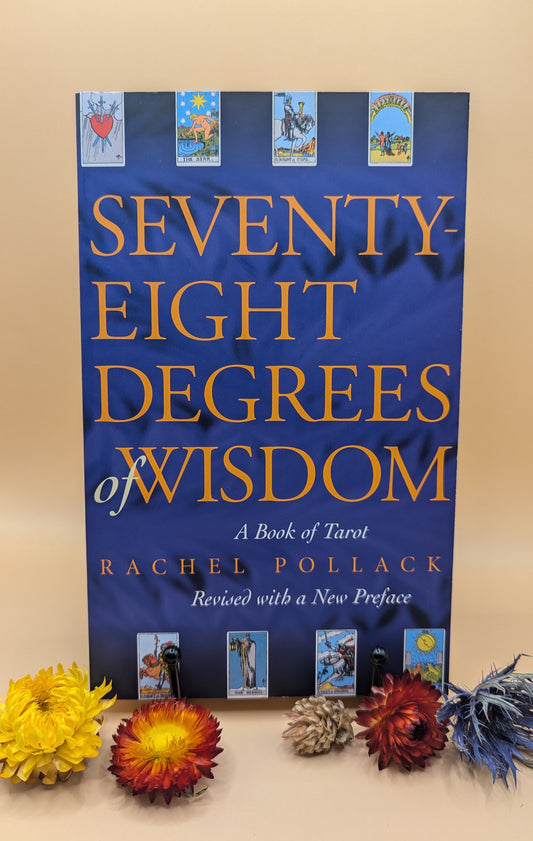 Seventy-Eight Degrees of Wisdom