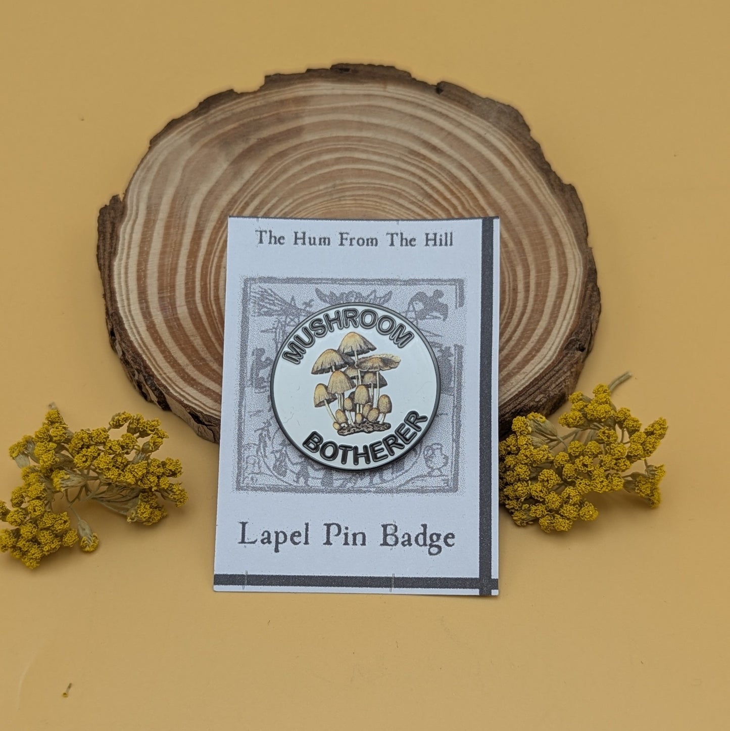 'Mushroom Botherer' Enamel Pin