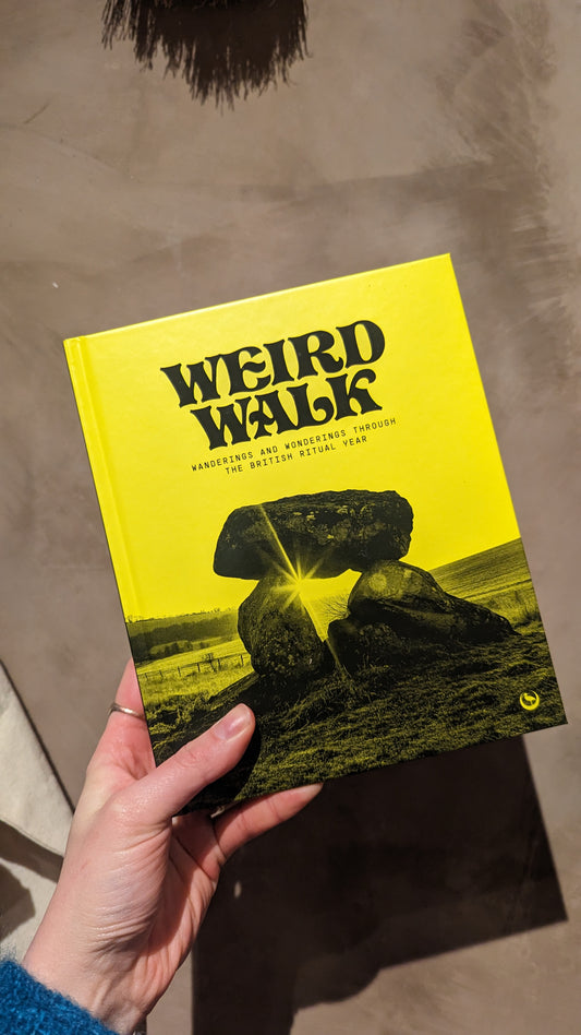 Weird Walk: Wanderings And Wonderings Through The British Ritual Year