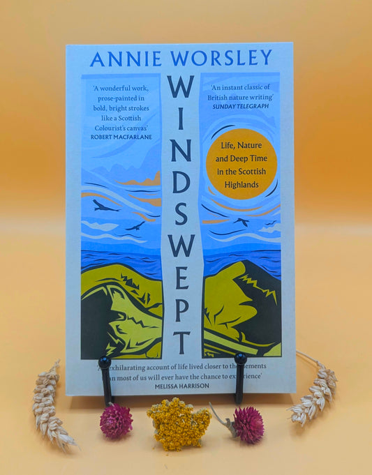 Windswept: Life, Nature and Deep Time in The Scottish Highlands